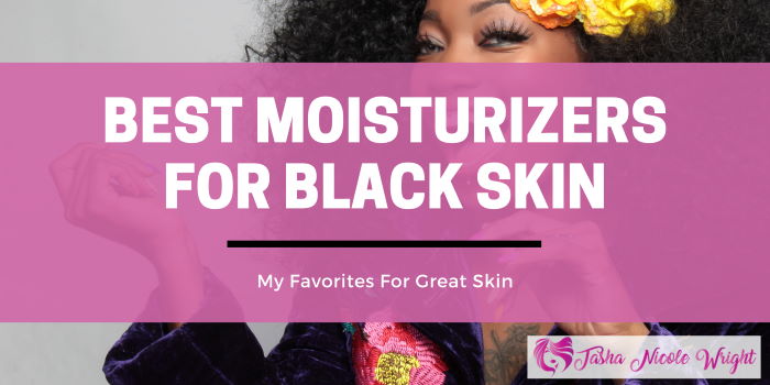 best face moisturizer for African Americans